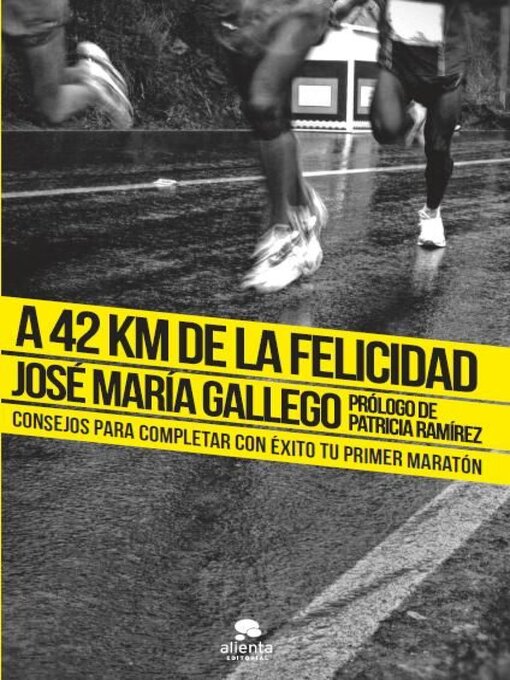 Title details for A 42 km de la felicidad by José María Gallego - Available
